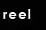 Reel